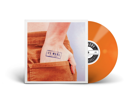 "We Were" Orange Cover with Orange 7" Vinyl