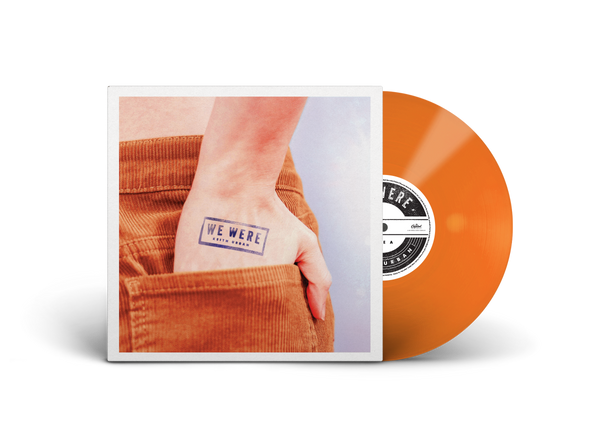 "We Were" Orange Cover with Orange 7" Vinyl